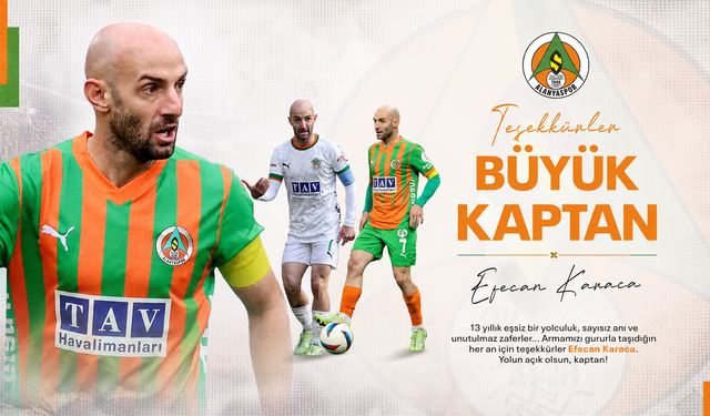 Alanyaspor Ailesi Unutmayacak: Efecan Karaca’ya Duygusal Uğurlama