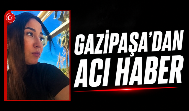 Telefon Görüşmesinin Ardından Acı Son: Gazipaşa’da Genç Kadın Hayatını Kaybetti
