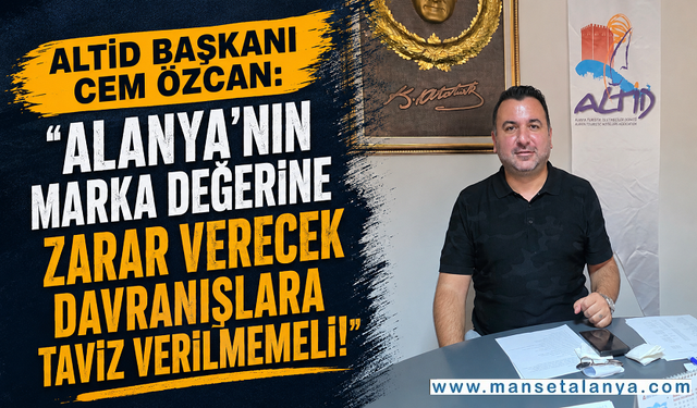 Turizmde Kırmızı Çizgi: "Şehrin İmajını Zedeleyenlere Taviz Verilmemeli"