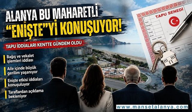 Alanya Bu "Enişte"yi Konuşuyor!