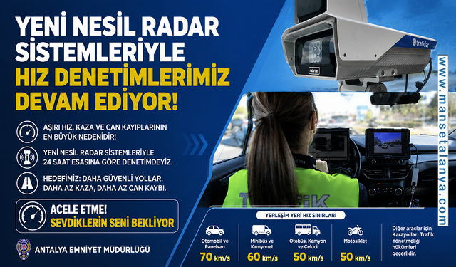 Alanya-Antalya Yolunda Yeni Nesil Radar Dönemi! Hız Denetimleri 24 Saat Sürecek