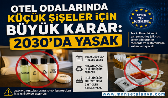 Otelciler Hazır Olun: Tek Kullanımlık Şampuan ve Soslara Veda Geliyor