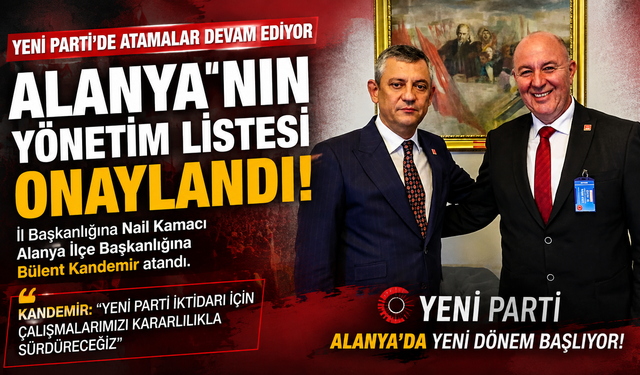 Alanya’da Siyasi Hareketlilik: Yeni Parti’nin Kurucu Kadrosu Onay Aldı