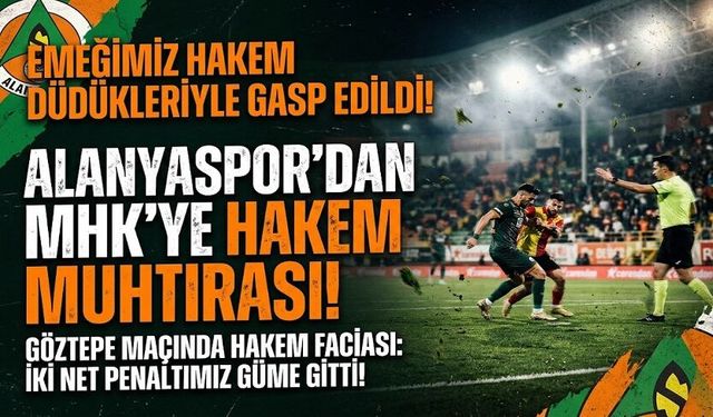 Alanyaspor’dan Mhk’ye Hakem Muhtırası!