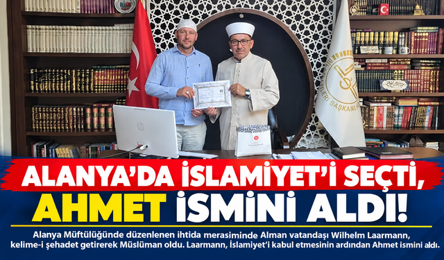 Alanya’da Bir İhtida Merasimi: Alman Vatandaşı Müslüman Oldu
