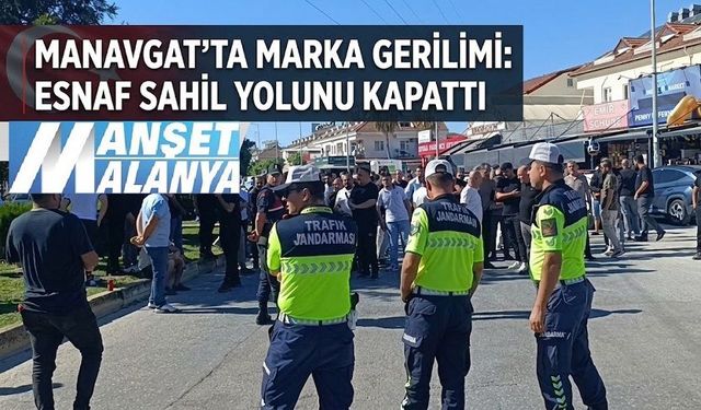 MANAVGAT’TA MARKA GERİLİMİ! ESNAF SAHİL YOLUNU KAPATTI. ESNAF KALICI ÇÖZÜM İSTİYOR