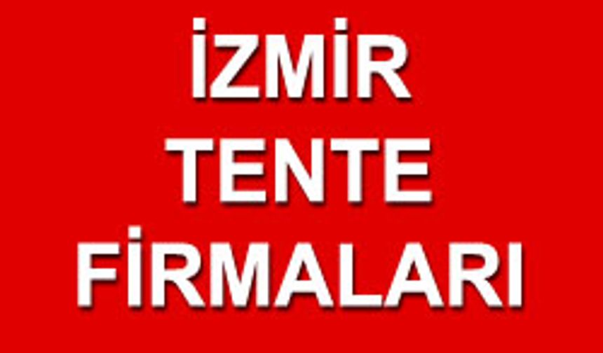 İzmir Tente Firmaları