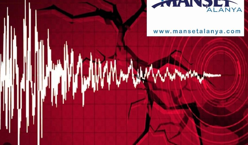 Alanya'da 3.2 Büyüklüğünde Deprem
