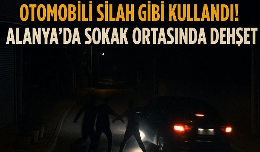 Tartıştı, Gitti ve Geri Dönüp Ezdi! Alanya’da Dehşet Anları