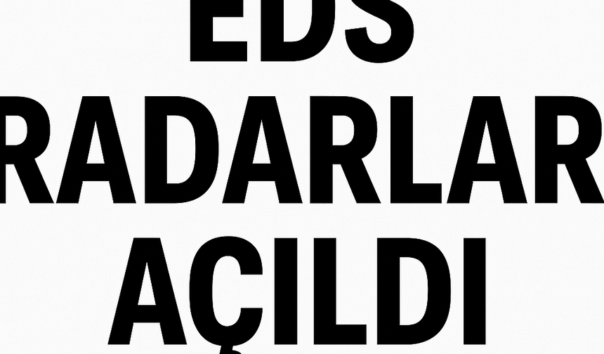 EDS Alanya’da Devrede