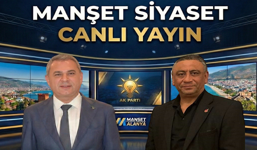 “Otoban, Arıtma, Hastane… Alanya’nın Merak Ettikleri 3 Aralık’ta Yanıt Bulacak.