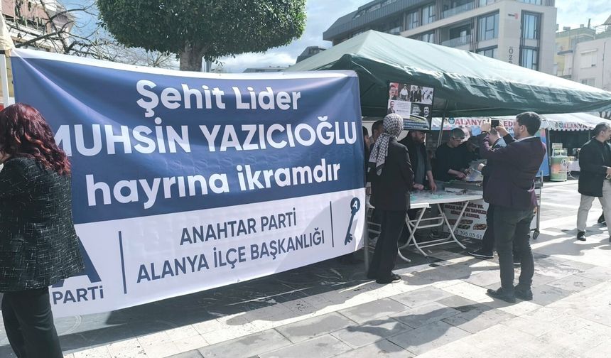 Alanya Hacet Meydanı’nda Gözler Doldu: Şehit Lider Yazıcıoğlu Anıldı