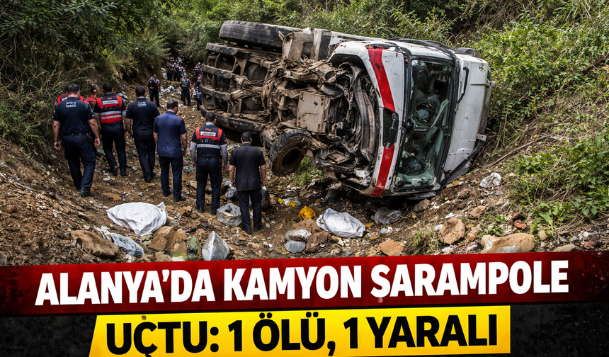 Alanya’dan Kahreden Haber: Kamyon Kazasında 1 Kişi Öldü