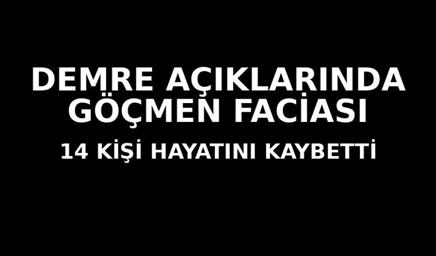 Denizde Korku Dolu Anlar: 21 Göçmen Kurtarıldı, 14 Kişi Hayatını Kaybetti