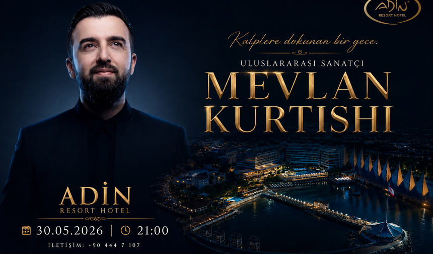 Alanya’da Müzik Rüzgarı: Mevlan Kurtishi Adin Resort’ta Sahne Alıyor
