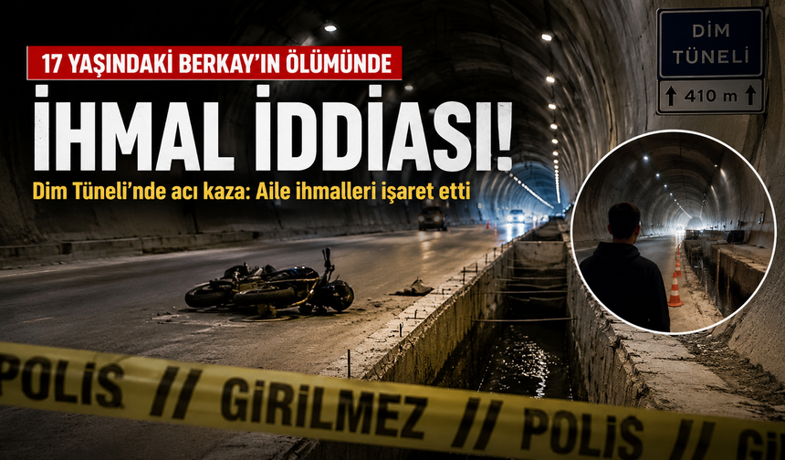 Dim Tüneli’nde Can Veren Berkay’ın Ailesi İsyanda: “Bu Kaza Değil, İhmal!”