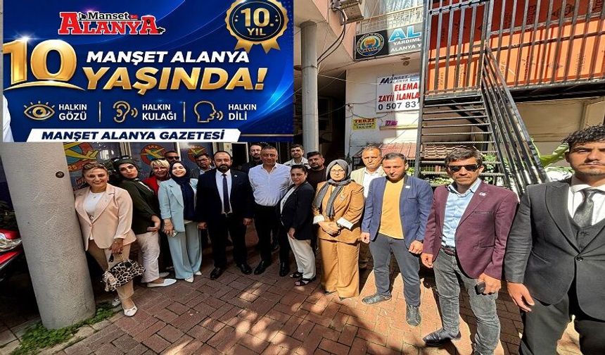 Anahtar Parti’den Manşet Alanya’ya Kutlama Jestİ