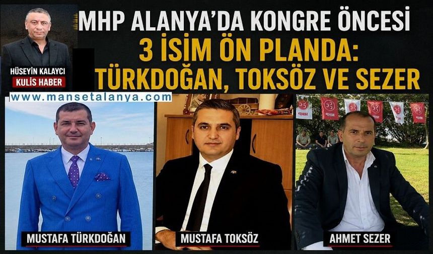 MHP Alanya’da Kongre Öncesi Kulisler Hareketlendi