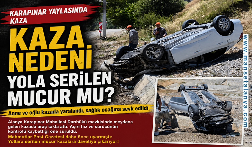 Karapınar Yaylası'nda Kaza: Gözler Yola Serilen Mıcırda