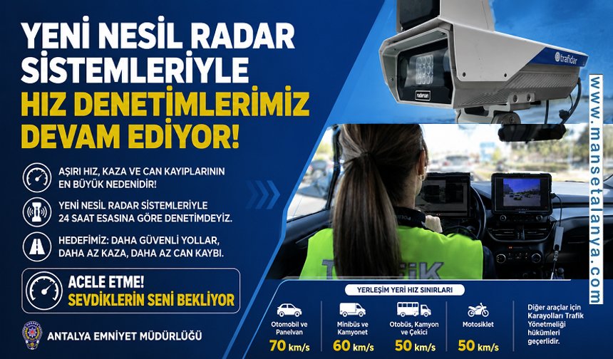 Alanya-Antalya Yolunda Yeni Nesil Radar Dönemi! Hız Denetimleri 24 Saat Sürecek