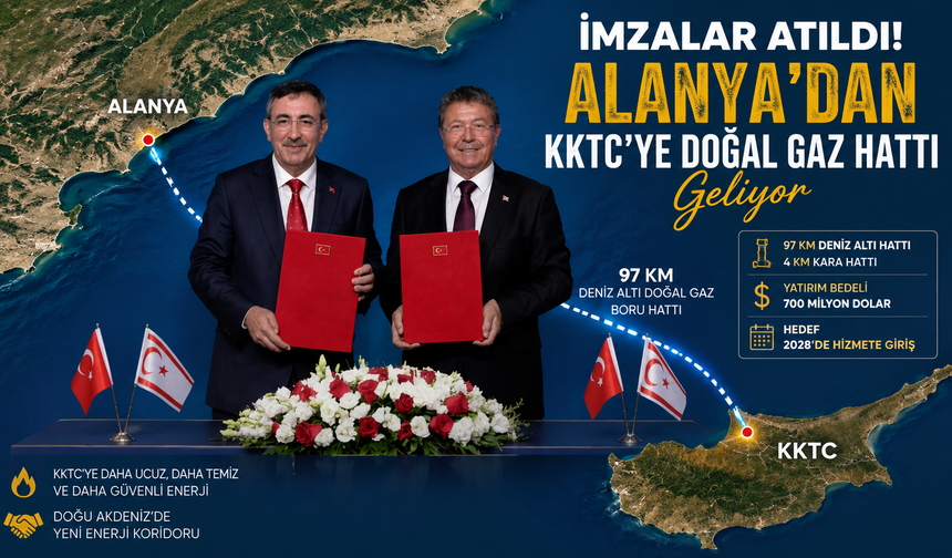 İmzalar Atıldı! Alanya’dan KKTC’ye Doğal Gaz Hattı Geliyor