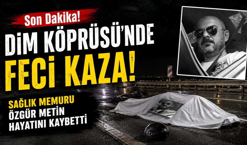 Alanya da     Görev Arkadaşlarını Yasa Boğdu:Sağlık çalışanı trafik Kazasında Yaşamını Yitirdi
