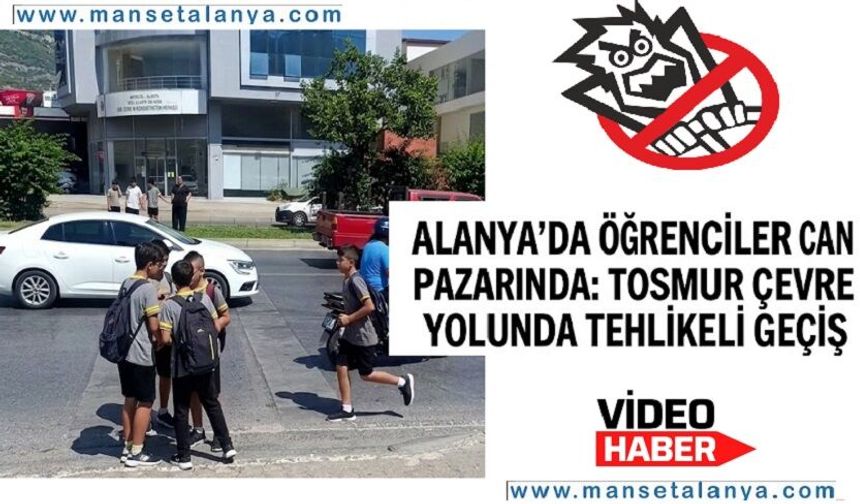 Alanya Çevre yolunda Can Pazarı: Çocuklarımız Her Gün Bu Tehlikeyle Yüz Yüze!