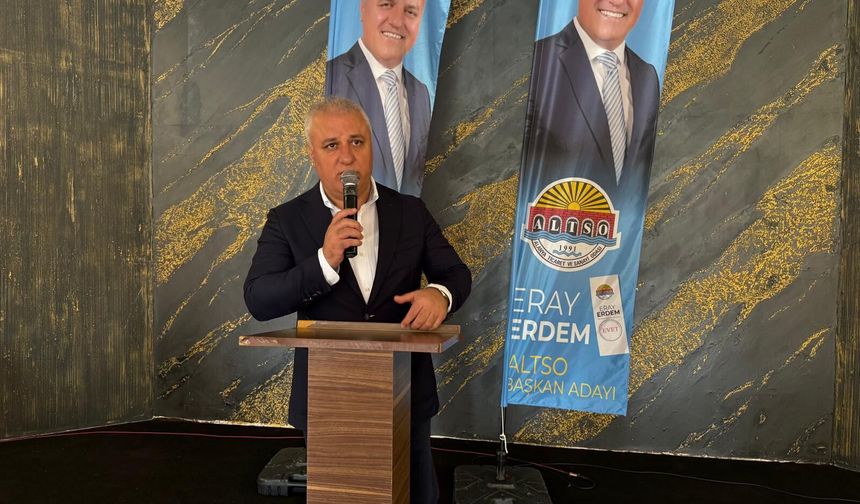 ERDEM’DEN ALTSO SEÇİMİNDE PERDEYİ ARALAYAN SÖZLER: “YANLIŞ SÖYLEMLERLE ALGI YÜRÜTMEYİN!”