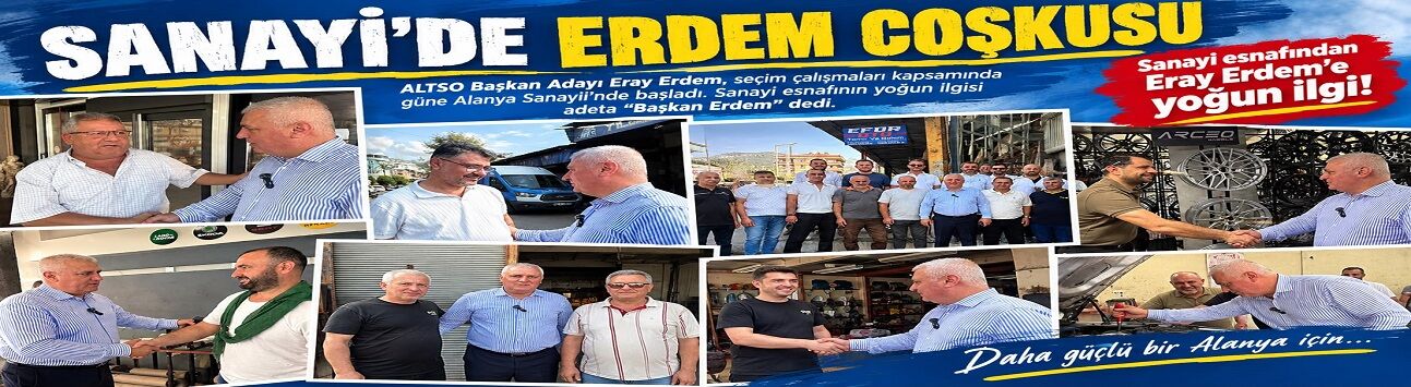 Eray Erdem’in sanayi çıkarması yoğun ilgi gördü