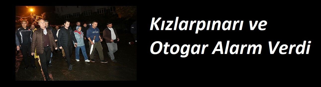 Kızlarpınarı ve Otogar Alarm Verdi