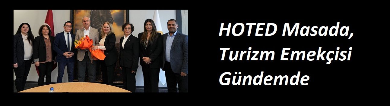 HOTED Masada, Turizm Emekçisi Gündemde