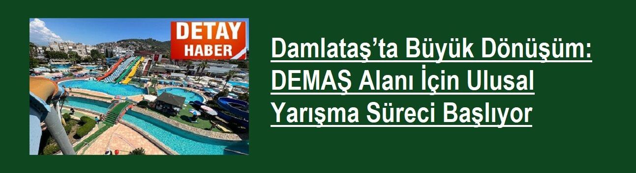 Damlataş’ta Büyük Dönüşüm: DEMAŞ Alanı İçin Ulusal Yarışma Süreci Başlıyor