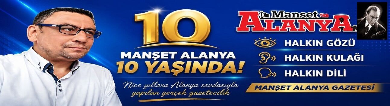 19 MAYIS RUHUYLA DOĞAN MANŞET ALANYA 10 YAŞINDA