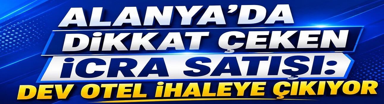 Alanya Hotel İcradan Satılıyor