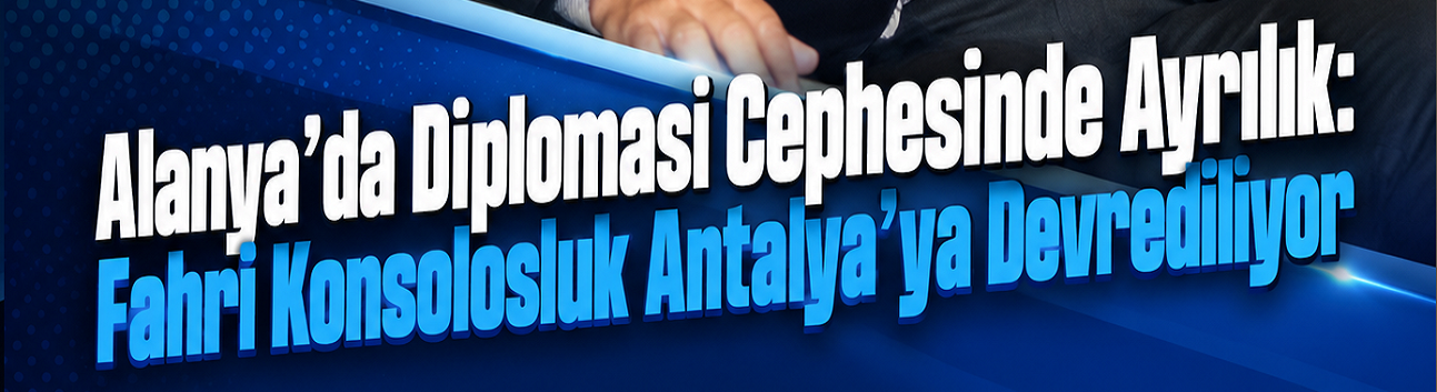 Flaş Haber: Alanya'da Bir Dönem Sona Eriyor: İsveç Fahri Konsolosluğu Kapatılıyor. Neden?