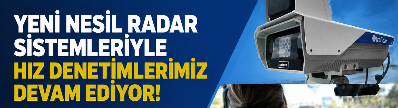 Alanya-Antalya Yolunda Yeni Nesil Radar Dönemi! Hız Denetimleri 24 Saat Sürecek